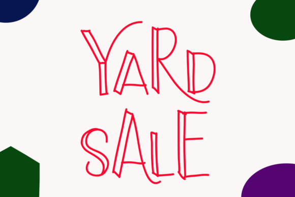 Discovering the Joyful Character of the Yard Sale Typeface