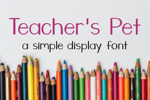 Teacher's Pet: A Font That Brings Your Creative Ideas to Life